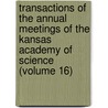 Transactions of the Annual Meetings of the Kansas Academy of Science (Volume 16) door Kansas Academy of Science