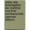 Ueber Das Doleritgebiet Der Breitfirst Und Ihrer Nachbarschaft. (German Edition) by Sabersky Peter
