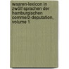 Waaren-lexicon In Zwölf Sprachen Der Hamburgischen Commerz-deputation, Volume 1 by Philipp Andreas Nemnich