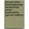 Wenzel Hollar - Beschreibendes Verzeichniss Seiner Kupferstiche (German Edition) door Parthey Gustav