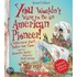 You Wouldn't Want to Be an American Pioneer!: A Wilderness You'd Rather Not Tame
