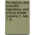 the Literary and Scientific Repository, and Critical Review (Volume 1, Nos. 1-2)