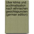 Über Klima Und Acclimatisation Nach Ethnischen Gesichtspuncten (German Edition)