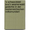 's Schwarzblátl aus'n Weanerwald: Gedichte in der Oesterreichischen Volksmundart by Freiherr Von Klesheim Anton