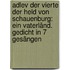 Adlev Der Vierte Der Held Von Schauenburg: Ein Vaterländ. Gedicht In 7 Gesängen