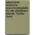 Allgemeine Deutsche Real-Encyklopädie für die gebildeten Stände, Fünfter Band