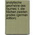 Analytische Geometrie Des Raumes: T. Die Flächen Zweiten Grades (German Edition)