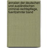 Annalen Der Deutschen Und Ausländischen Criminal-rechtspflege, Fuenfzehnter Band door Julius Eduard Hitzig