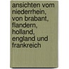 Ansichten vom Niederrhein, von Brabant, Flandern, Holland, England und Frankreich door George Forster