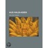 Aus Halb-Asien; Culturbilder Aus Galizien, Der Bukowina, S Drussland Und Rum Nien