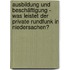 Ausbildung und Beschäftigung - Was leistet der Private Rundfunk in Niedersachen?