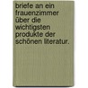 Briefe an ein Frauenzimmer über die wichtigsten Produkte der schönen Literatur. door G. Merkel