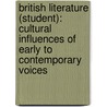 British Literature (Student): Cultural Influences of Early to Contemporary Voices door Dr James Stobaugh