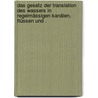 Das Gesetz der Translation des Wassers in regelmässigen Kanälen, Flüssen und . by Christen T.