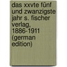 Das Xxvte Fünf Und Zwanzigste Jahr S. Fischer Verlag, 1886-1911 (German Edition) door Fischer Verlag S