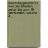 Deutsche Geschichte Von Den Ältesten Zeiten Bis Zum 19. Jahrhundert, Volume 4... door Eduard Duller