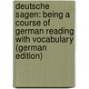 Deutsche Sagen: Being a Course of German Reading with Vocabulary (German Edition) door Geibler Franziska