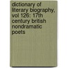 Dictionary of Literary Biography, Vol 126: 17th Century British Nondramatic Poets door M. Thomas Hester