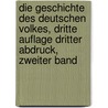 Die Geschichte des deutschen Volkes, Dritte Auflage dritter Abdruck, Zweiter Band by Eduard Duller