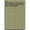 Die Handschriften-Verzeichnisse Der K Niglichen Bibliothek Zu Berlin Volume Bd.17 door Preussische Staatsbibliothek
