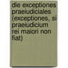 Die exceptiones praeiudiciales (exceptiones, si praeiudicium rei maiori non fiat) by Velsen