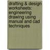Drafting & Design Worksheets: Engineering Drawing Using Manual And Cad Techniques door Walter C. Brown