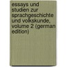 Essays Und Studien Zur Sprachgeschichte Und Volkskunde, Volume 2 (German Edition) door Meyer Gustav