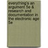 Everything's An Argument 5E & Research And Documentation In The Electronic Age 5E