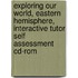 Exploring Our World, Eastern Hemisphere, Interactive Tutor Self Assessment Cd-rom