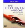 First Reconciliation and Beyond Leader's Guide: Growing in Friendship with Christ door Not Available