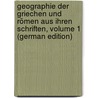 Geographie Der Griechen Und Römen Aus Ihren Schriften, Volume 1 (German Edition) door Mannert Konrad