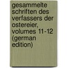 Gesammelte Schriften Des Verfassers Der Ostereier, Volumes 11-12 (German Edition) door Grimble Augustus