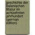 Geschichte Der Italienischen Littatur Im Achtzehnten Jahrhundert (German Edition)
