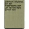 Geschichte Englands seit den Friedensschlüssen von 1814 und 1815. Zweiter Theil. door Reinhold Pauli