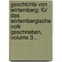Geschichte Von Wirtemberg: Für Das Wirtembergische Volk Geschrieben, Volume 3...