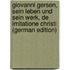 Giovanni Gersen, Sein Leben Und Sein Werk, De Imitatione Christi (German Edition)