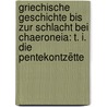 Griechische Geschichte Bis Zur Schlacht Bei Chaeroneia: T. I. Die Pentekontzëtte door Georg Busolt