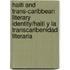 Haiti And Trans-Caribbean Literary Identity/Haiti Y La Transcaribenidad Literaria