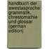 Handbuch Der Awestasprache: Grammatik, Chrestomathie Und Glossar (German Edition)