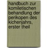 Handbuch zur komiletischen Behandlung der Perikopen des Kichenjahrs, Erster Theil by Gustav Lang