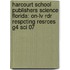 Harcourt School Publishers Science Florida: On-Lv Rdr Respcting Resrces G4 Sci 07