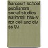 Harcourt School Publishers Social Studies National: Blw-lv Rdr Coll Anc Civ Ss 07