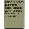 Harcourt School Publishers Social Studies: Ab-Lv Rdr Code Breakers Us: C-War Ss08 door Hsp
