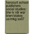 Harcourt School Publishers Social Studies: Blw-Lv Rdr War Btwn/States Us/Mkg Ss07