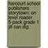 Harcourt School Publishers Storytown: On Level Reader 5-Pack Grade 1 Jill Can Dig