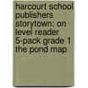 Harcourt School Publishers Storytown: On Level Reader 5-Pack Grade 1 The Pond Map door Hsp