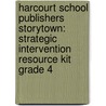 Harcourt School Publishers Storytown: Strategic Intervention Resource Kit Grade 4 door Hsp