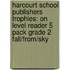 Harcourt School Publishers Trophies: On Level Reader 5 Pack Grade 2 Fall/From/Sky