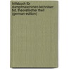 Hilfsbuch Für Dampfmaschinen-Techniker: Bd. Theoretischer Theil (German Edition) door HrabáK. Josef