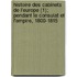 Histoire Des Cabinets de L'Europe (1); Pendant Le Consulat Et L'Empire, 1800-1815